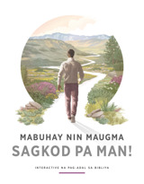 Mabuhay nin Maugma Sagkod Pa Man!—Interactive na Pag-adal sa Bibliya
