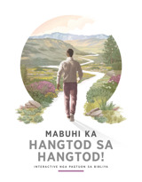 Mabuhi Ka Hangtod sa Hangtod!—Interactive nga Pagtuon sa Bibliya