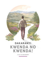 Dakaranyi Kwenda no Kwenda!—Jijo yo Bhaibheri
