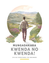 Dakaranyi Kwenda no Kwenda!—Zvijijo Zvokutanga zvo Bhaibheri