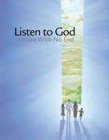 Listen to God and Live With No End