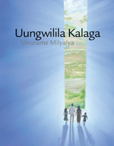 Uungwilila Kalaga unulame milyalya