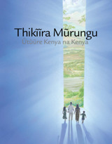 Thikĩĩra Mũrungu Ũtũũre Kenya na Kenya