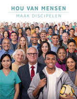 Hou van mensen — Maak discipelen