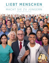 Liebt Menschen, macht sie zu Jüngern (Schweizer Version)