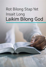 Rot Bilong Stap Yet Insait Long Laikim Bilong God