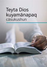 Teyta Dios kuyamänapaq cäsukushun