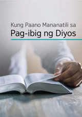 Kung Paano Mananatili sa Pag-ibig ng Diyos