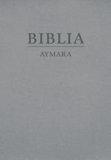 Biblia Aymara. Machaq Mundon Jakirinakataki