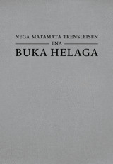 Nega Matamata Trensleisen Ena Buka Helaga (2013 Rivisen)