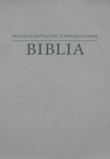 Mushoq Patsachö Kawaqkunapaq Biblia