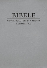 Bibele—Wundzruluteli Bya Misava Leyimpshwa