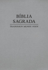 Bíblia Sagrada Tradusaun Mundu Foun (2018)