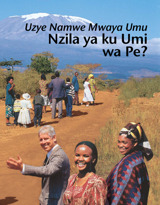 Uzye Namwe Mwaya Umu​—Nzila ya ku Umi wa Pe?