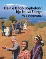 Tsela e Išago Bophelong bjo bo sa Felego—Na o e Hweditše?