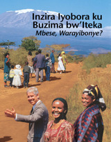 Inzira Iyobora ku Buzima bw’Iteka?—Mbese, Warayibonye?