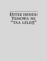 Ðitee hendu Yehowa nɛ “taa leleŋ”