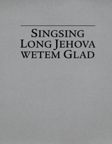 Singsing Long Jehova Wetem Glad