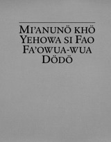 Miʼanunö khö Yehowa si Fao Faʼowua-wua Dödö