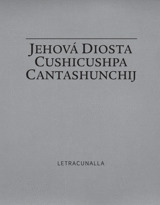 Jehová Diosta cushicushpa cantashunchij