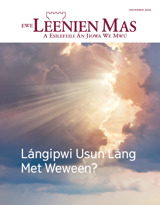 November 2016 | Lángipwi Usun Láng​—Met Weween?