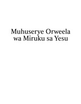 Muhuserye Orweela wa Miruku sa Yesu