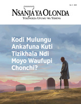 Na. 3 2019 | Kodi Mulungu Ankafuna Kuti Tizikhala Ndi Moyo Waufupi Chonchi?