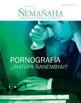 Agosto de 2013 | Pornografía: ¿Ikatúpa ñanembyai?