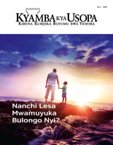 Na. 1 2019 | Nanchi Lesa Mwamuyuka Bulongo Nyi?