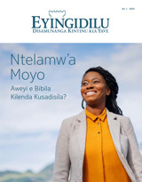 N.º 1 2023 | Ntelamw’a Moyo​—Aweyi e Bibila Kilenda Kusadisila?