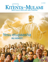 Mweshi wa Kasatu 2015 | Yesu etupaasha—Ku kinyi?