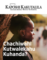 Na. 2 2019 | Chachiwahi Kutwalekahu Kuhanda?