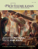 2016, núm. 2 | ¿Baʼaxten muʼyajnaj yéetel kíim Jesús?