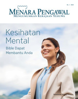 No. 1 2023 | Kesihatan Mental—​Bible Dapat Membantu Anda