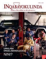 June 2013 | Umhlaba Ongelabandlululo​—Nini?