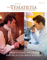 Junio 2015 | ¿Kinextijtokej ika ciencia amo nelia tlen Biblia kiijtoua?