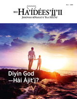 No. 1 2019 | Diyin God—Háí Ájítʼı̨́?