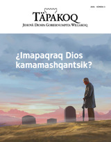 3 kaq, 2019 | ¿Imapaqraq Dios kamamashqantsik?