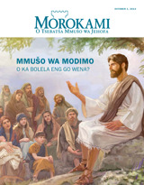 October 2014 | Mmušo wa Modimo—O ka Bolela Eng go Wena?