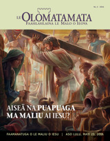 Nu. 2 2016 | Aiseā na Puapuaga ma Maliu ai Iesu?