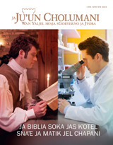 Junio bʼa 2015 | Ja Biblia soka jas kʼotel snaʼe ja matik jel chapani