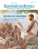 October 2014 | Mfumo Wa Xikwembu—I Yini Lexi Nga Endlaka Wu Va Wa Nkoka Eka Wena?