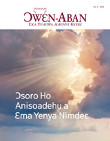 No. 6 2016 | Ɔsoro Ho Anisoadehu a Ɛma Yenya Nimdeɛ
