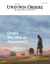 Ukeri 3 2019 | Ọnana Yen Oba rẹ Akpeyeren?