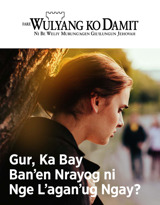 No. 2 2019 | Gur, Ka Bay Ban’en Nrayog ni Nge L’agan’ug Ngay?