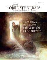 Marzo de 2013 | Xiñee risaca para laanu biasa Jesús lade gueʼtuʼ