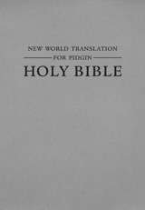 New World Translation for Pidgin Holy Bible