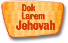 Dok Larem Jehovah