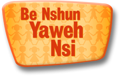 Be nshun Yaweh Nsi