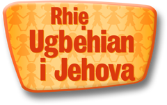 Rhiẹ Ugbehian i Jehova